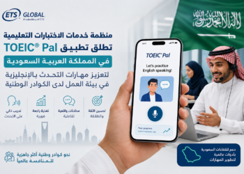 منظمة خدمات الاختبارات التعليمية تطلق تطبيقTOEIC® Pal في المملكة العربية السعودية لتعزيز مهارات التحدث بالإنجليزية في بيئة العمل لدى الكوادر الوطنية